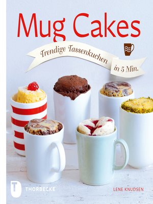 cover image of Trendige Tassenkuchen in 5 Minuten